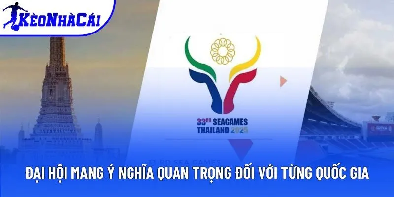 Đại hội mang ý nghĩa quan trọng đối với từng quốc gia